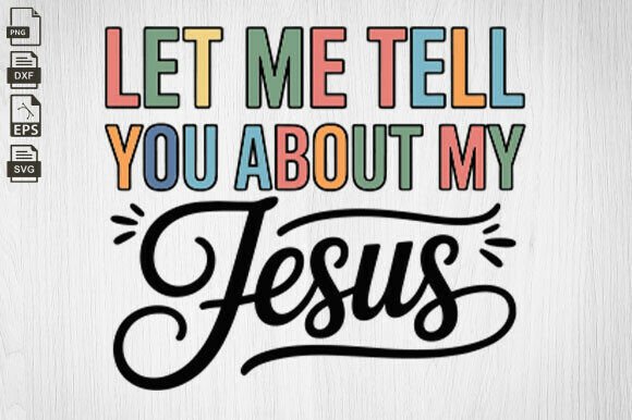 Let Me Tell You About My Jesus, Faith Embroidery Design Review
