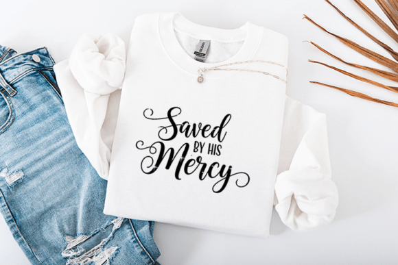 Saved by His Mercy SVG Review: A Faith-Filled Embroidery Design for Real Projects
